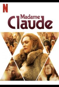 Мадам Клод 2021 Смотреть Онлайн фильмы от netflix
