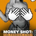 Денежный Выстрел: История Pornhub Постер Фильмы от Netflix