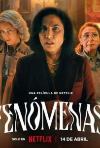 Феноменальные явления 2023 Смотреть Онлайн фильмы от netflix