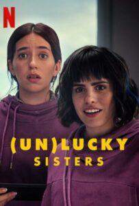 (Не)везучие сёстры 2024 Смотреть Онлайн фильмы от netflix